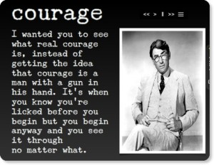 One of Atticus' famous quotes from the novel.